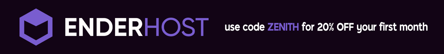 EnderHost Minecraft server hosting - use code ZENITH for 20% off your first month